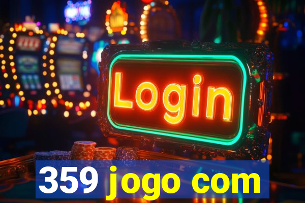 359 jogo com